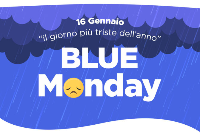 Perché il Blue Monday sarebbe il giorno più triste dell’anno?